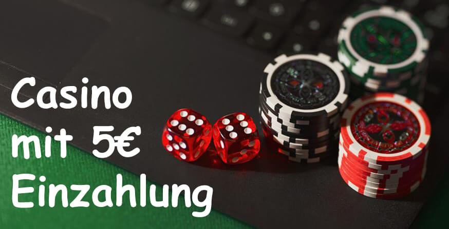 mindesteinzahlung 5 euro casino